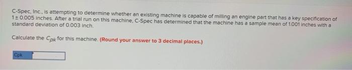 C-Spec, Inc., is attempting to determine whether