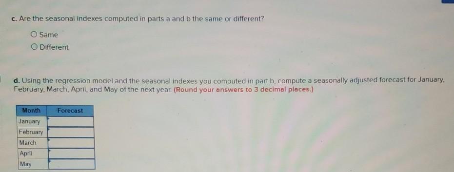 please answer B, C, & D The following data show