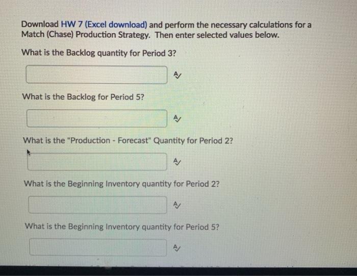 Download HW 7 (Excel download) and perform the