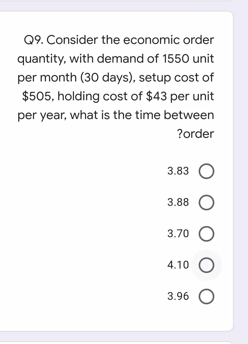 Q9. Consider the economic order quantity, with