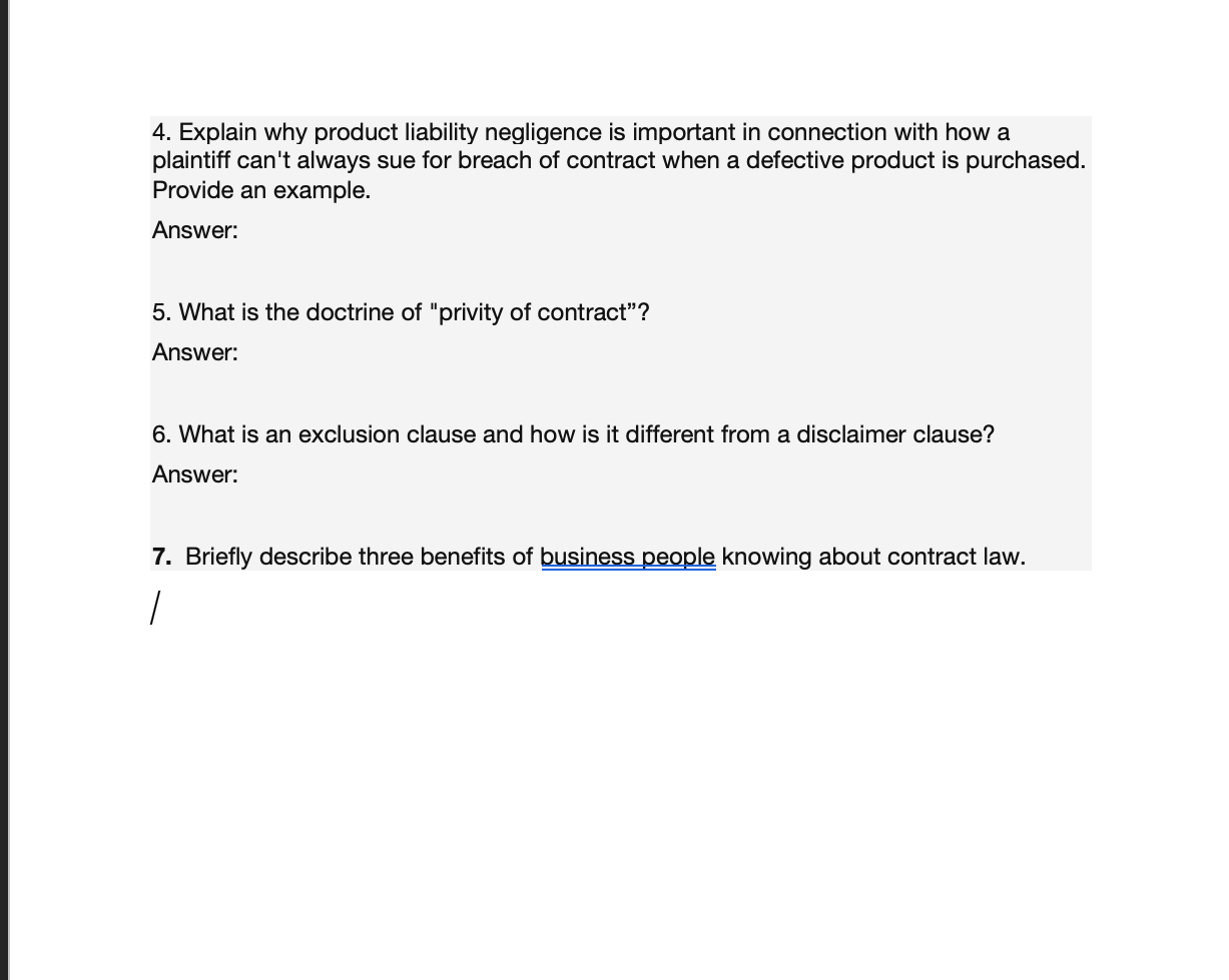 4. Explain why product liability negligence is