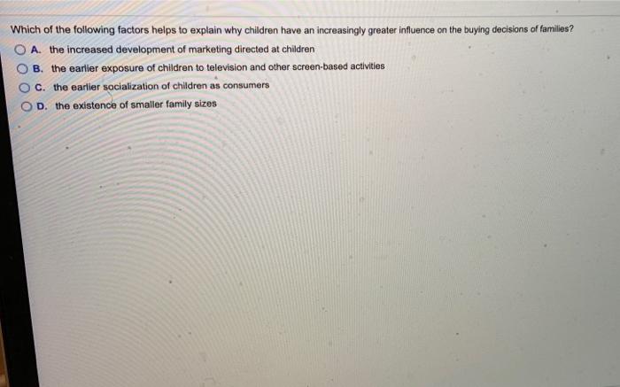 Which of the following factors helps to explain