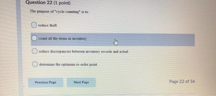 Question 22 (1 point) The purpose of "cycle