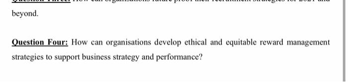 beyond. Question Four: How can organisations