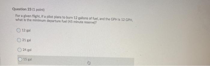 Question 23 (1 point) For a given flight, if a