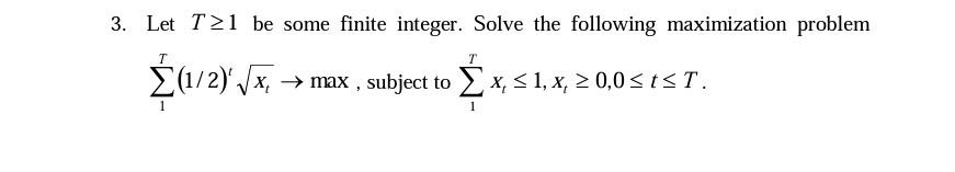3. Let T1 be some finite integer. Solve the