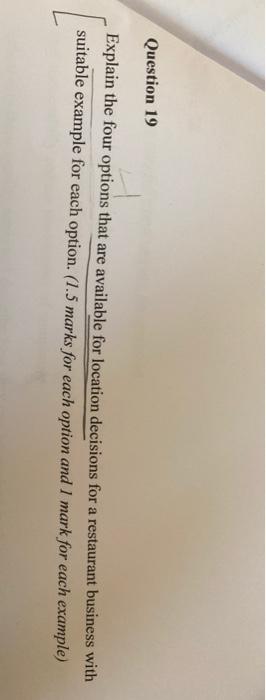 Question 19 Explain the four options that are