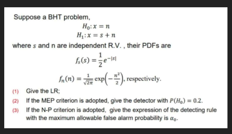 Suppose a BHT problem, H:x = n H:x = sun where s