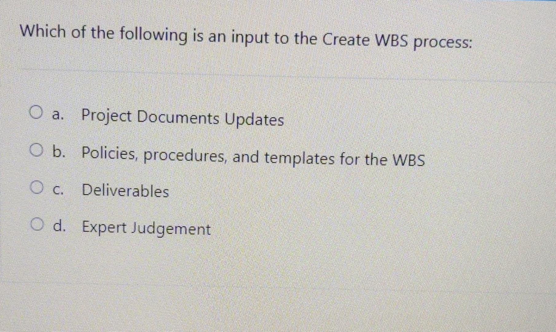 Which of the following is an input to the Create