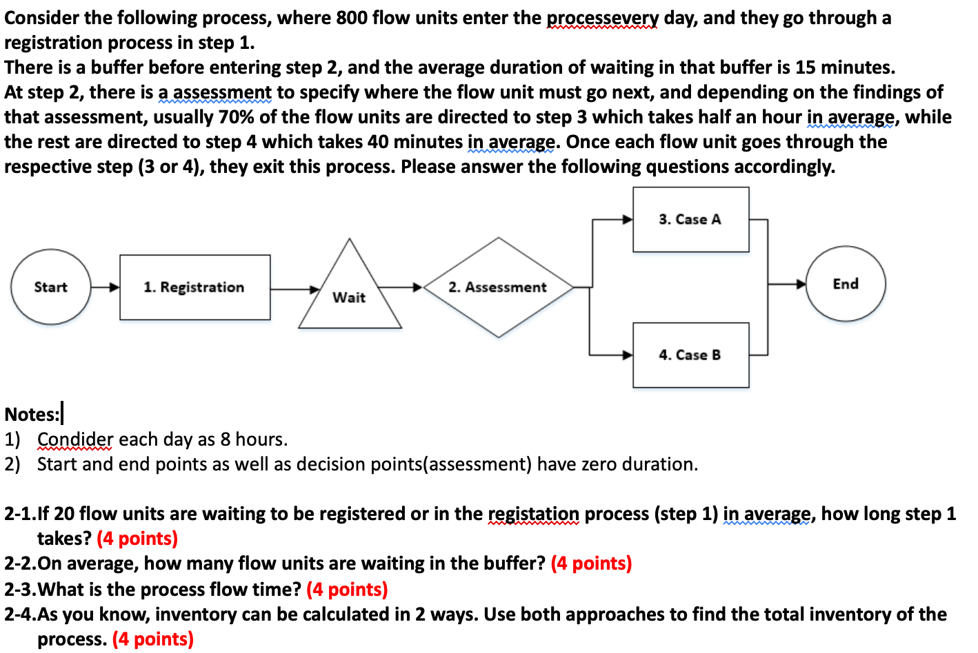 Consider the following process, where 800 flow