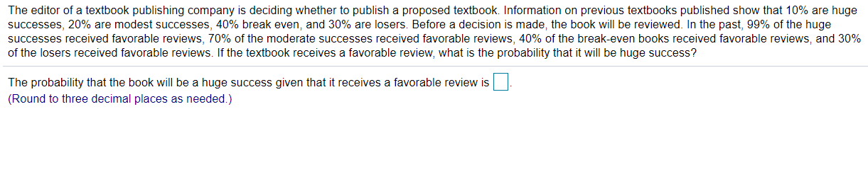 The editor of a textbook publishing company is