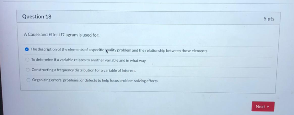 Question 18 5 pts A Cause and Effect Diagram is