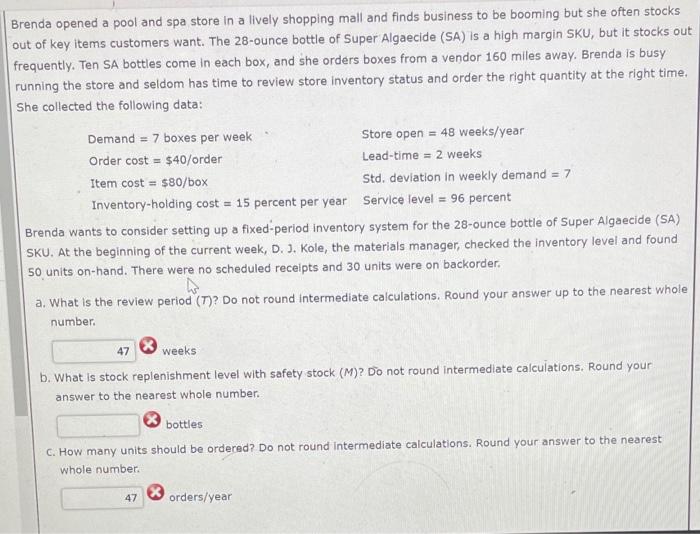 1 2 Brenda opened a pool and spa store in a