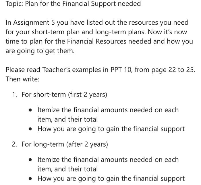 Topic: Plan for the Financial Support needed In