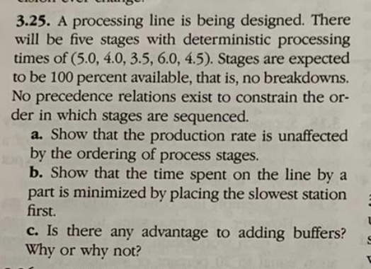3.25. A processing line is being designed. There