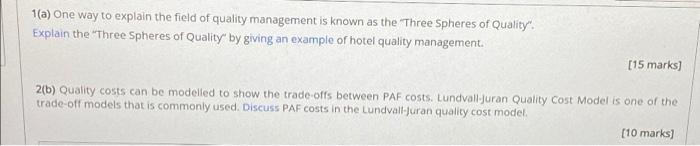 1(a) One way to explain the field of quality