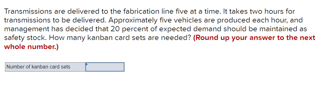 Transmissions are delivered to the fabrication