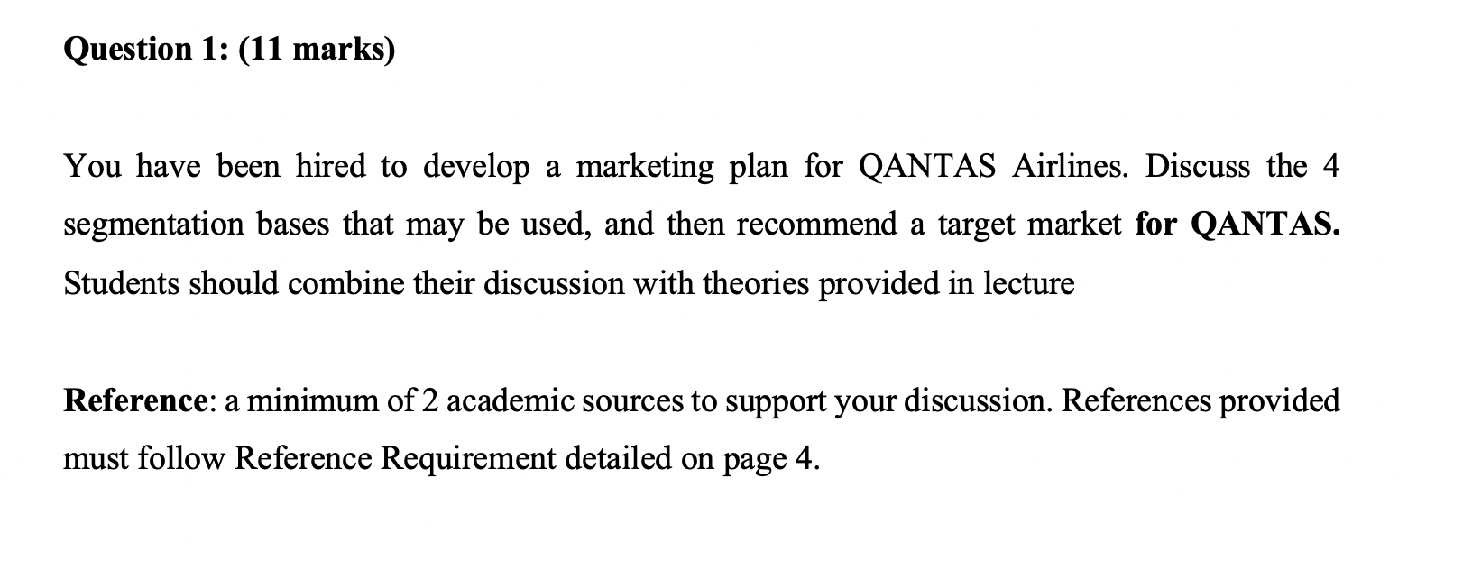 Question 1: (11 marks) You have been hired to