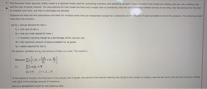 The Economic Order Quantity (EQ) model is a