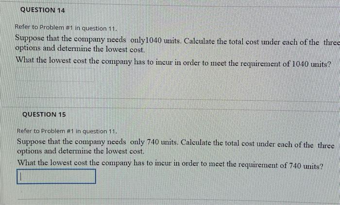 QUESTION 11 PROBLEM #1: Make-buy Analysis: A