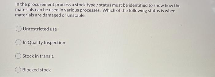 just answer In the procurement process a stock