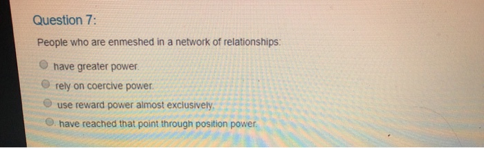 Question 7: People who are enmeshed in a network