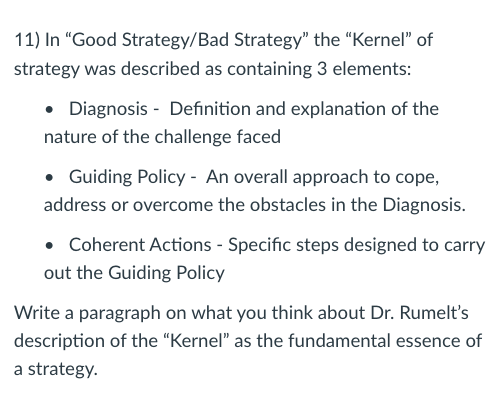 11) In "Good Strategy/Bad Strategy" the "Kernel"