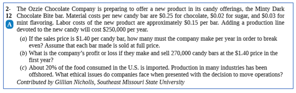 2- The Ozzie Chocolate Company is preparing to