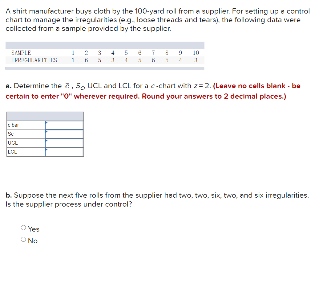 A shirt manufacturer buys cloth by the 100-yard