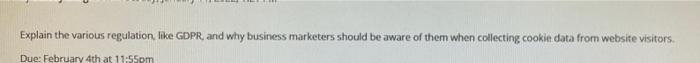 Explain the various regulation like GDPR, and why