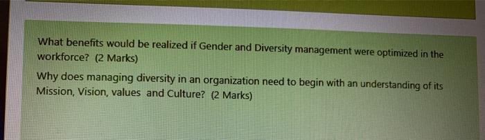 What benefits would be realized if Gender and