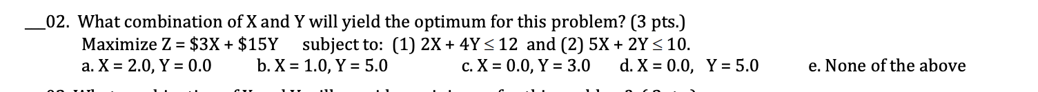 ___02. What combination of X and Y will yield the