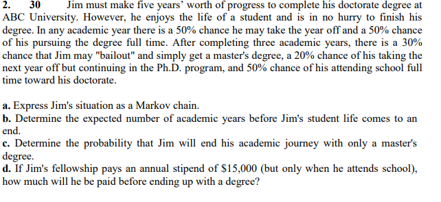 2. 30 Jim must make five years worth of progress