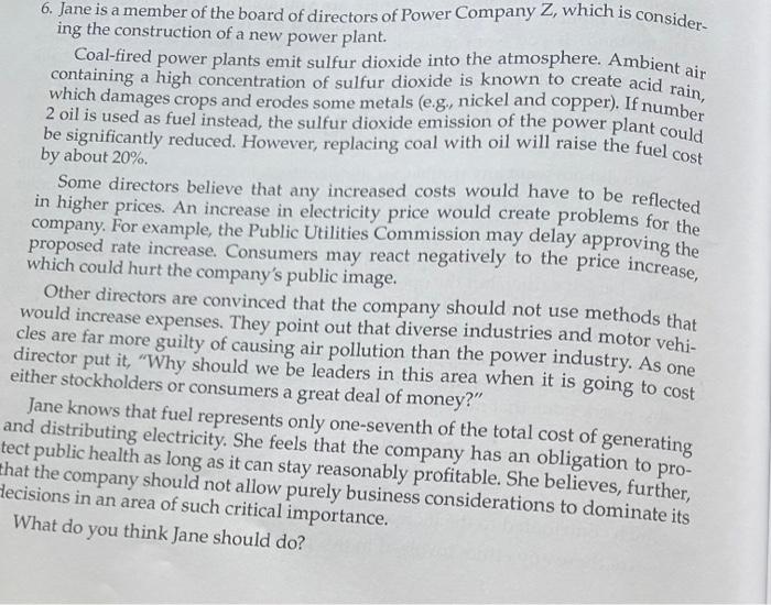 6. Jane is a member of the board of directors of