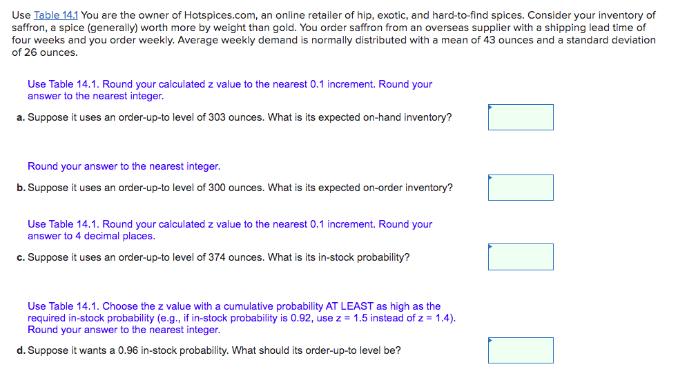 Use Table 14.1 You are the owner of