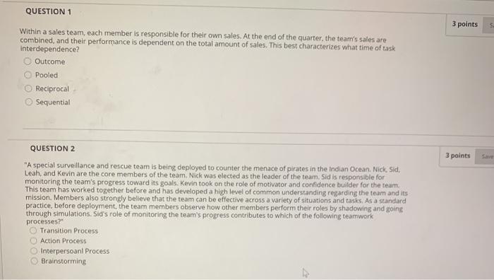 3 points QUESTION 1 Within a sales team, each