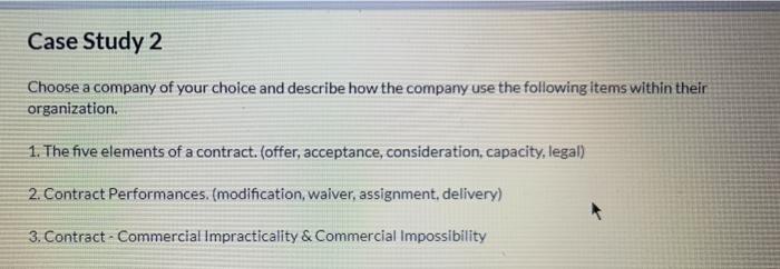 Case Study 2 Choose a company of your choice and