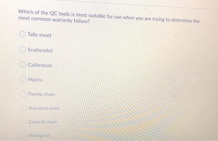Which of the QC tools is most suitable for use