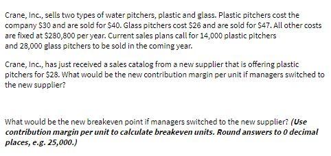Crane, Inc., sells two types of water pitchers,