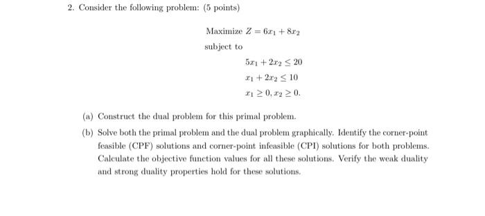 2. Consider the following problem: (5 points)
