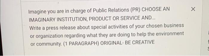 Imagine you are in charge of Public Relations