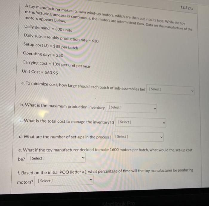 12.5 pts A toy manufacturer makes its own wind-up