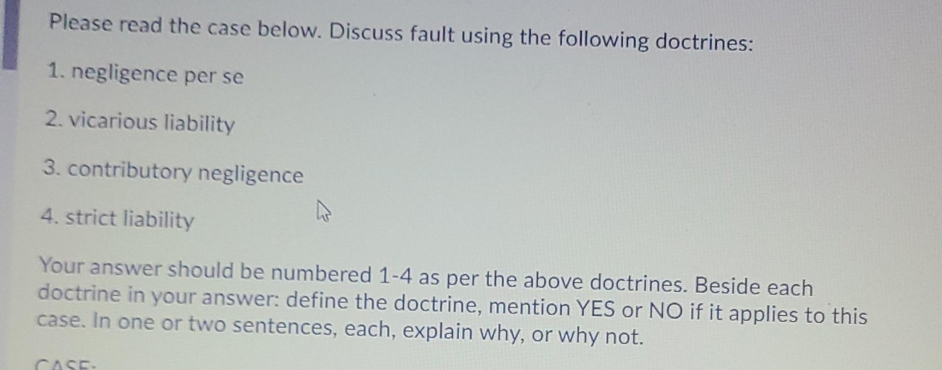 Please read the case below. Discuss fault using