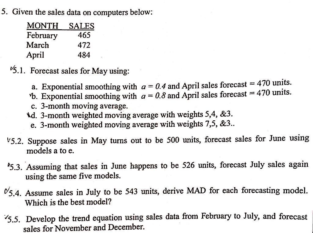 Given the sales data on computers above 5. Given