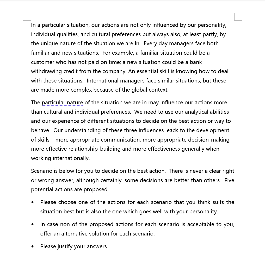 In a particular situation, our actions are not