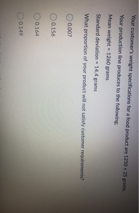 Your customer's weight specifications for a food