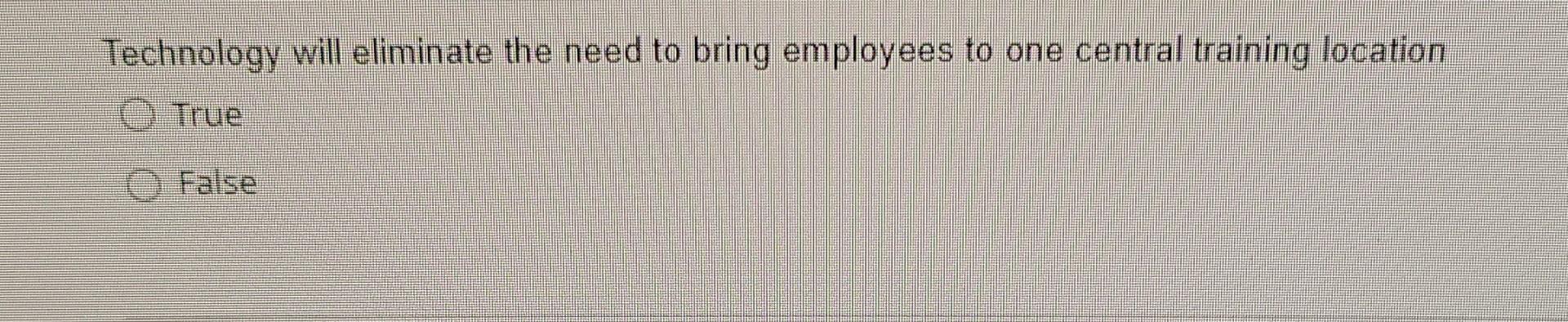 QUESTION 1 Context-based learning is unique to an