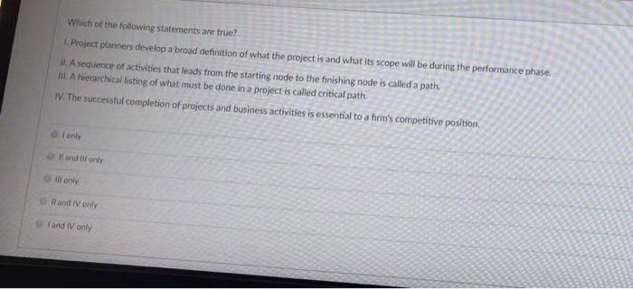 Which of the following statements are true? 1.