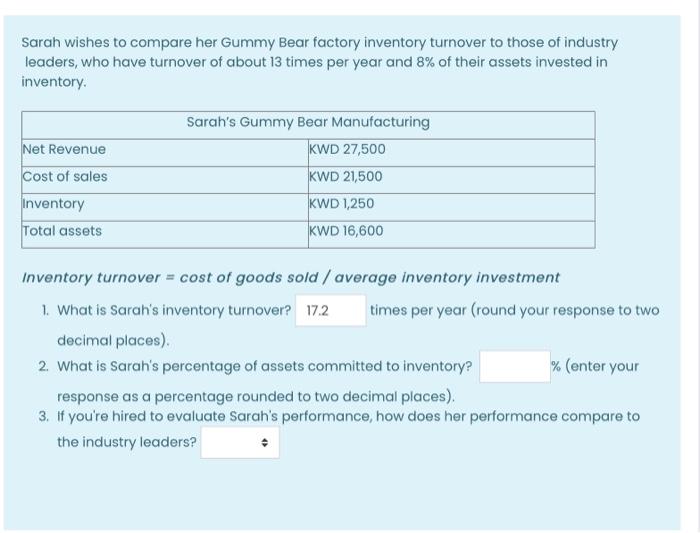 q2 please Sarah wishes to compare her Gummy Bear