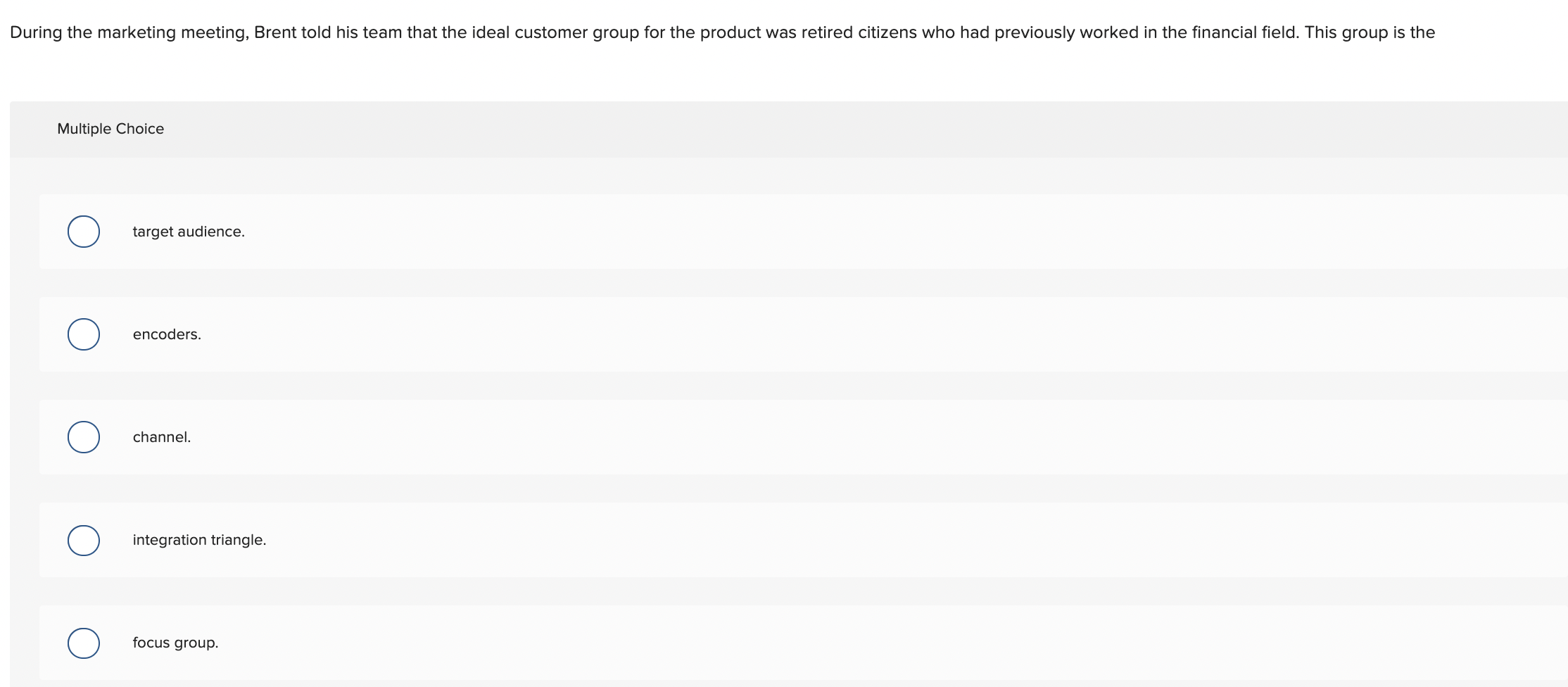 During the marketing meeting, Brent told his team